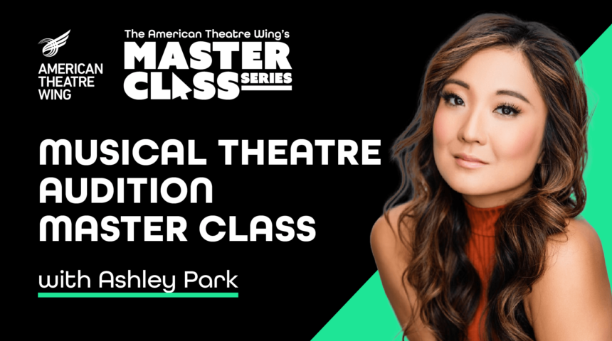 Master Class: Musical Theatre Audition Master Class with Ashley Park