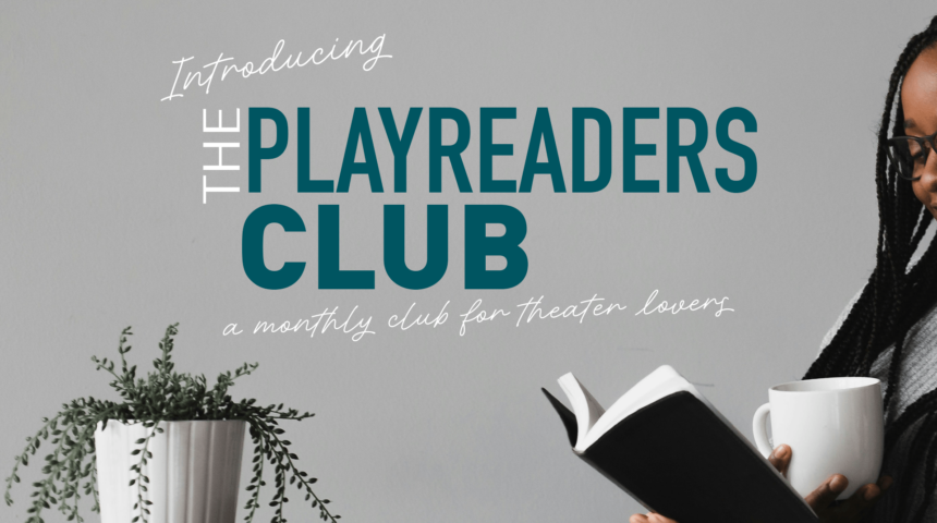 American Theatre Wing & The Drama Book Shop Launch Monthly Playreaders Club