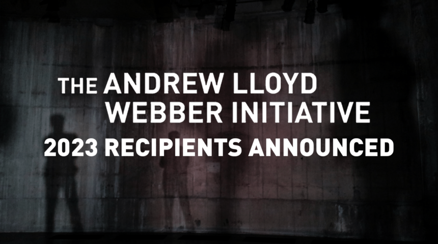 2023 Recipients Announced for the American Theatre Wing’s Andrew Lloyd Webber Initiative