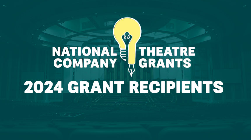 The American Theatre Wing Announces the Recipients of the 2024 National Theatre Company Grants