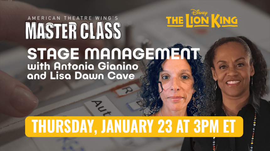 Master Class RSVP: Stage Management with Antonia Gianino and Lisa Dawn Cave