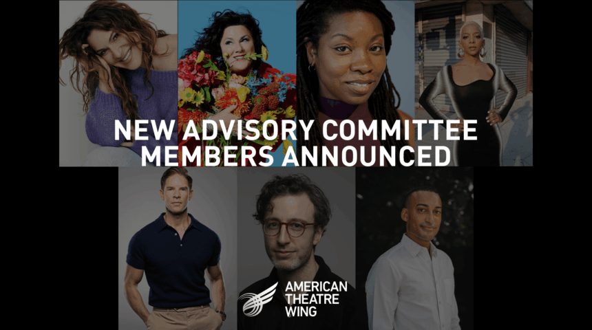The American Theatre Wing Welcomes New Members to the Advisory Committee